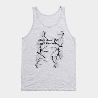 Deep Roots Are Not Reached Tank Top